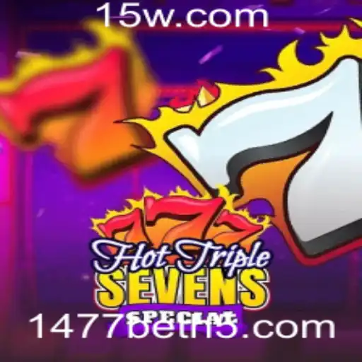 Descubra o Fascinante Mundo de HotTripleSevensSpecial com 1477bet