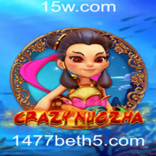 Descubra o Mundo Fascinante de CrazyNuoZha com 1477bet