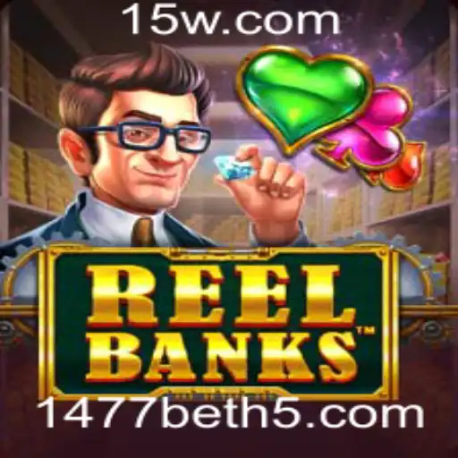 Descubra o Incrível Mundo de 'ReelBanks' com 1477bet